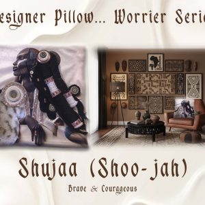 Shujaa Designer Pillow (Worrier Series)